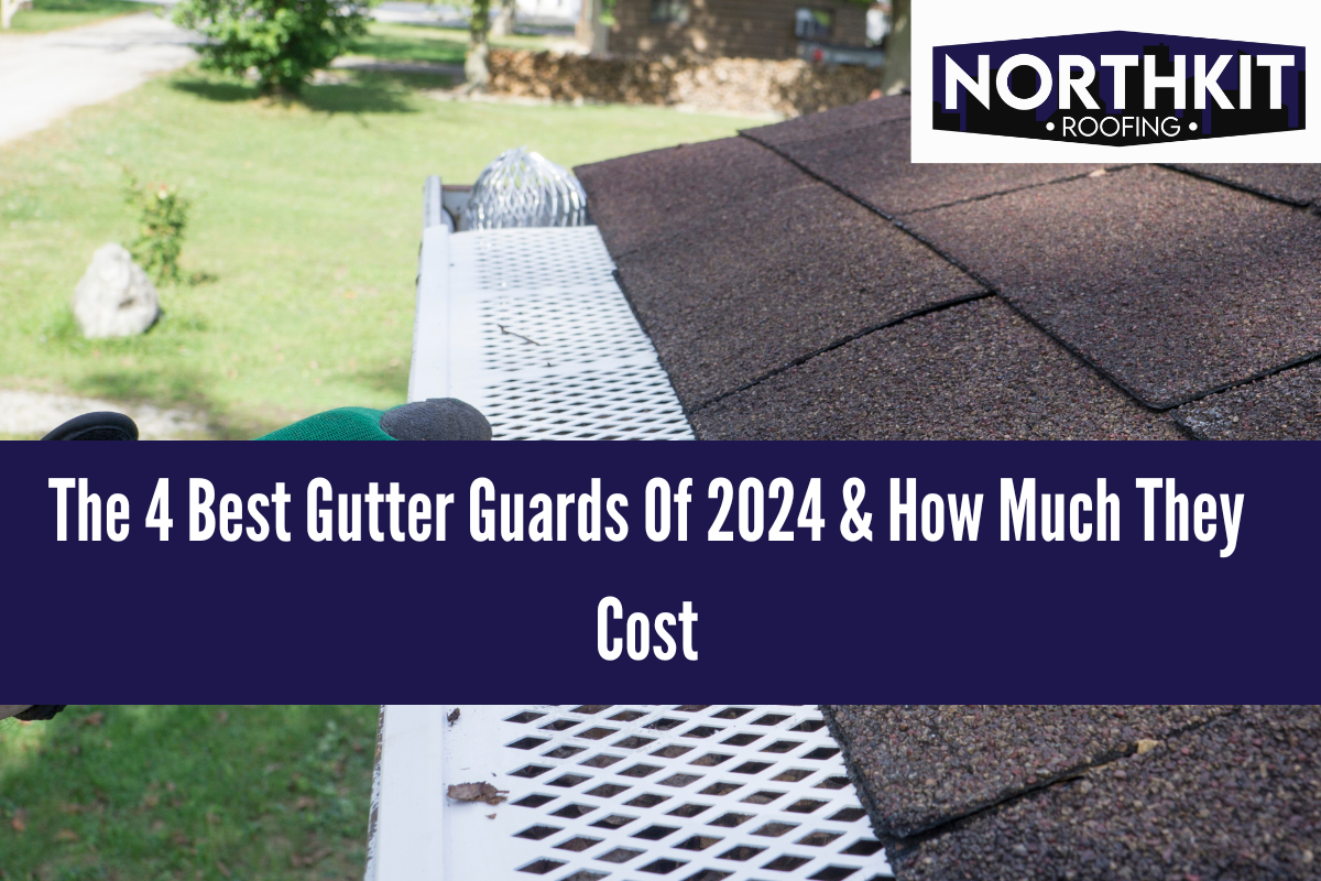 The 4 Best Gutter Guards Of 2024 & How Much They Cost