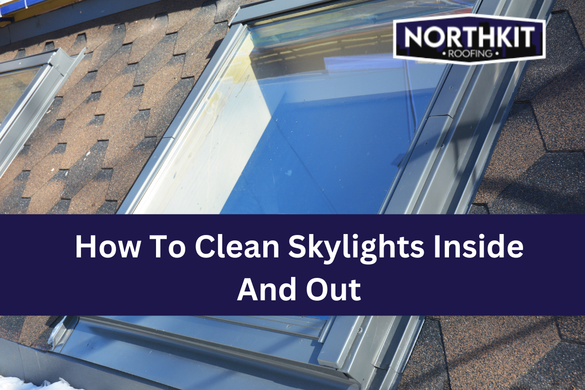How To Clean Skylights Inside And Out